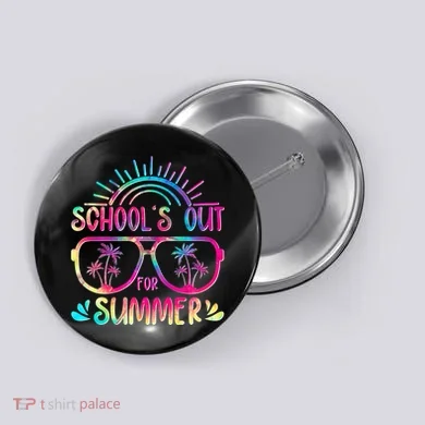 School's Out For Summer Tie Dye Button