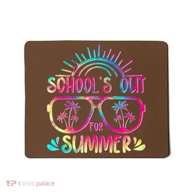 School's Out For Summer Tie Dye Mousepad