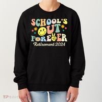 School's Out Forever Gifts Retired Teacher Retirement 2024 Women's Sweatshirt thumb 0