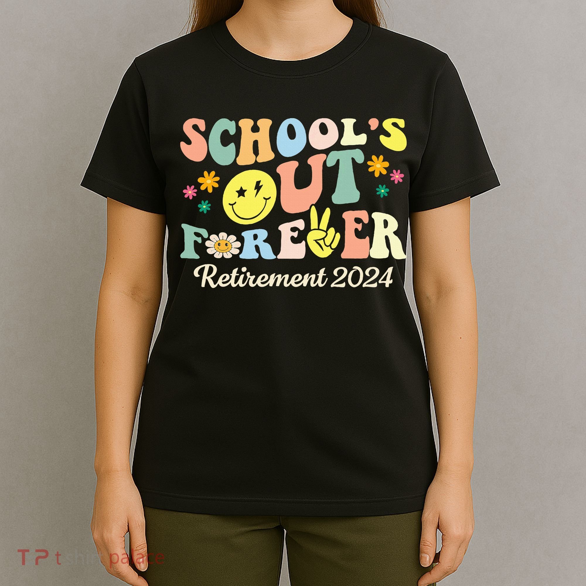 School's Out Forever Gifts Retired Teacher Retirement 2024 T-Shirt