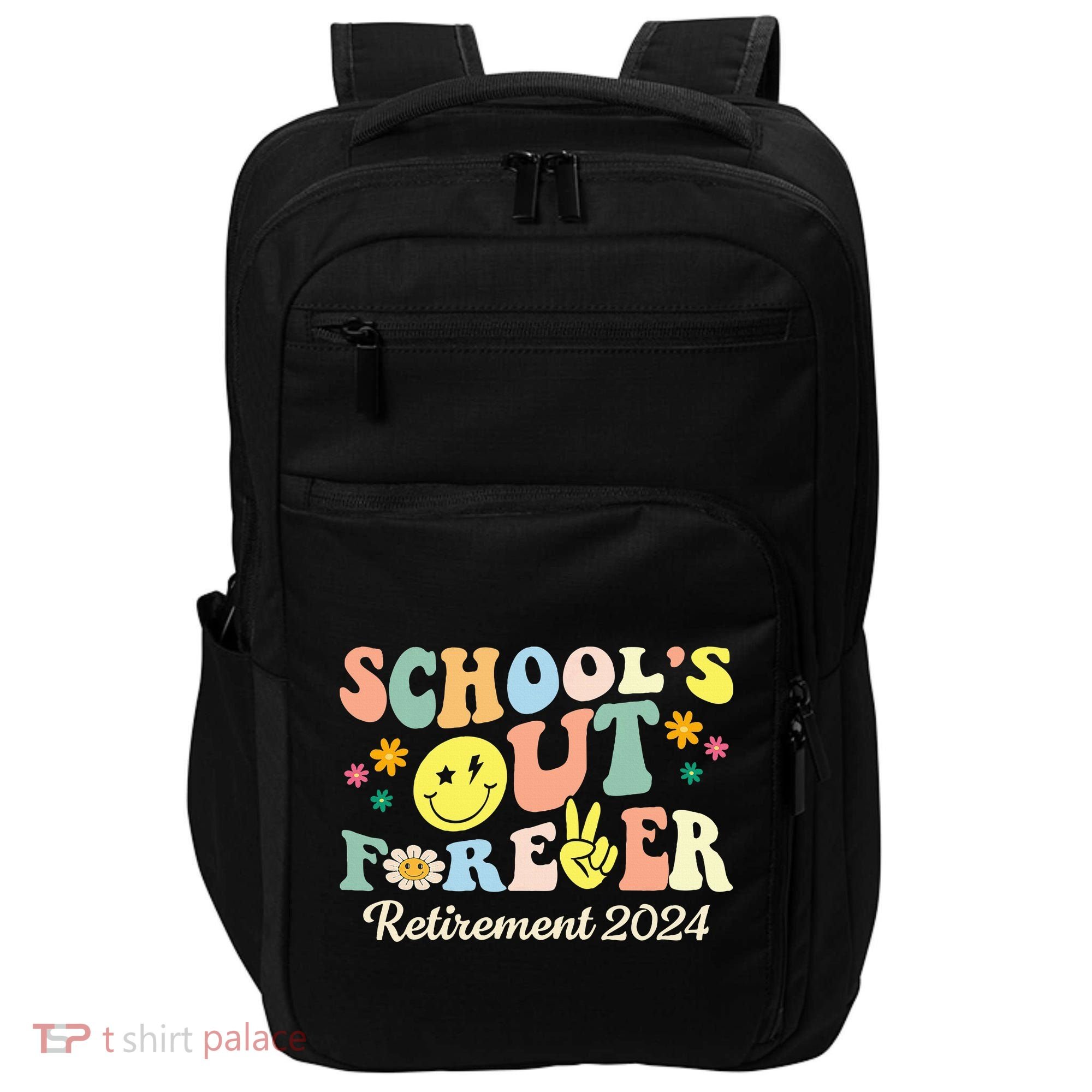 School's Out Forever Gifts Retired Teacher Retirement 2024 Impact Tech Backpack