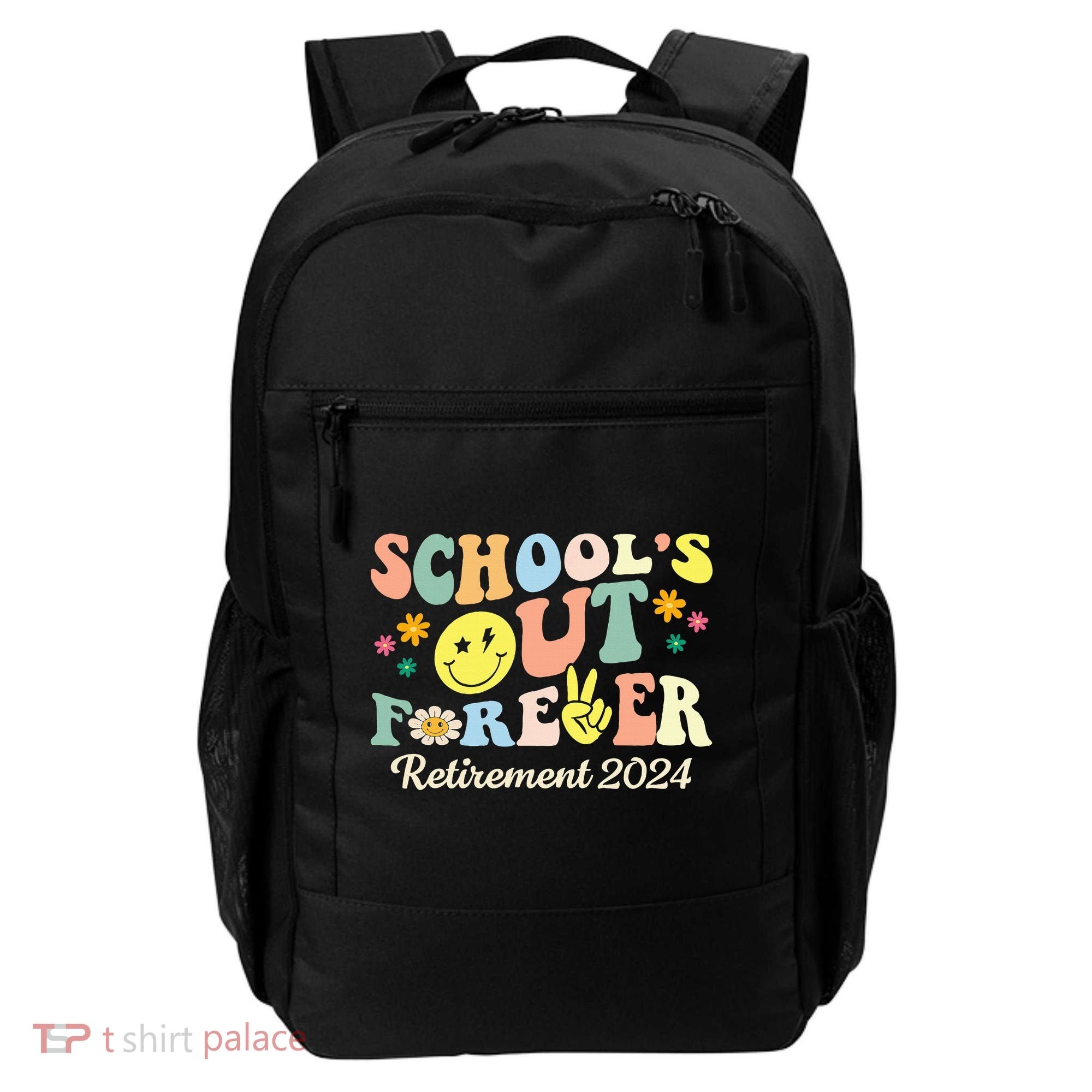 School's Out Forever Gifts Retired Teacher Retirement 2024 Backpack