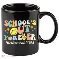 School's Out Forever Gifts Retired Teacher Retirement 2024 11oz C Handle Ceramic Mug thumb 0