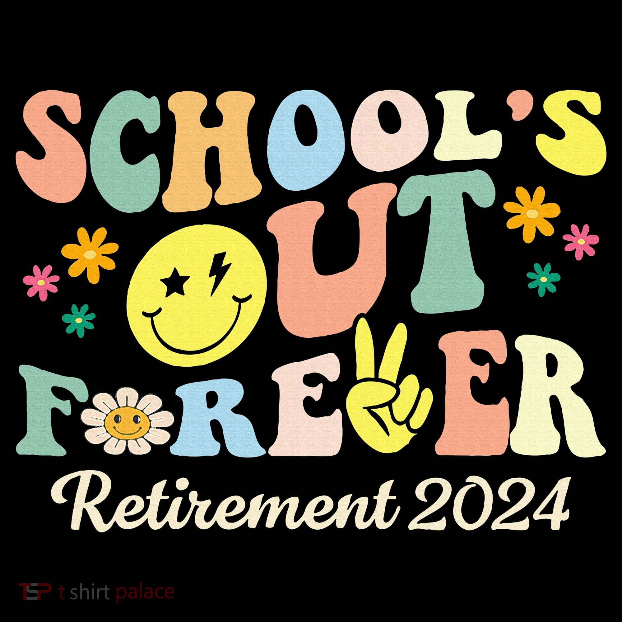 School's Out Forever Gifts Retired Teacher Retirement 2024 Women's Hoodie
