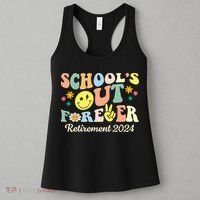 School's Out Forever Gifts Retired Teacher Retirement 2024 Women's Tank Top thumb 3