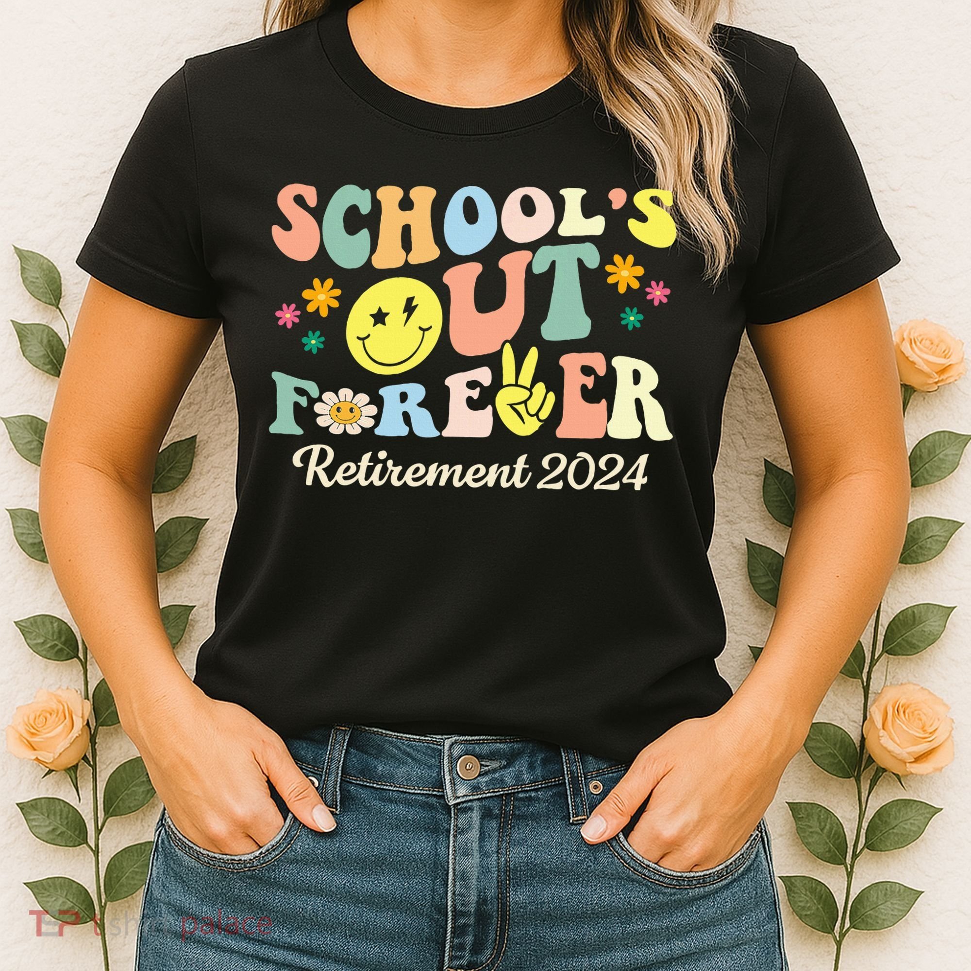 School's Out Forever Gifts Retired Teacher Retirement 2024 Women's T-Shirt