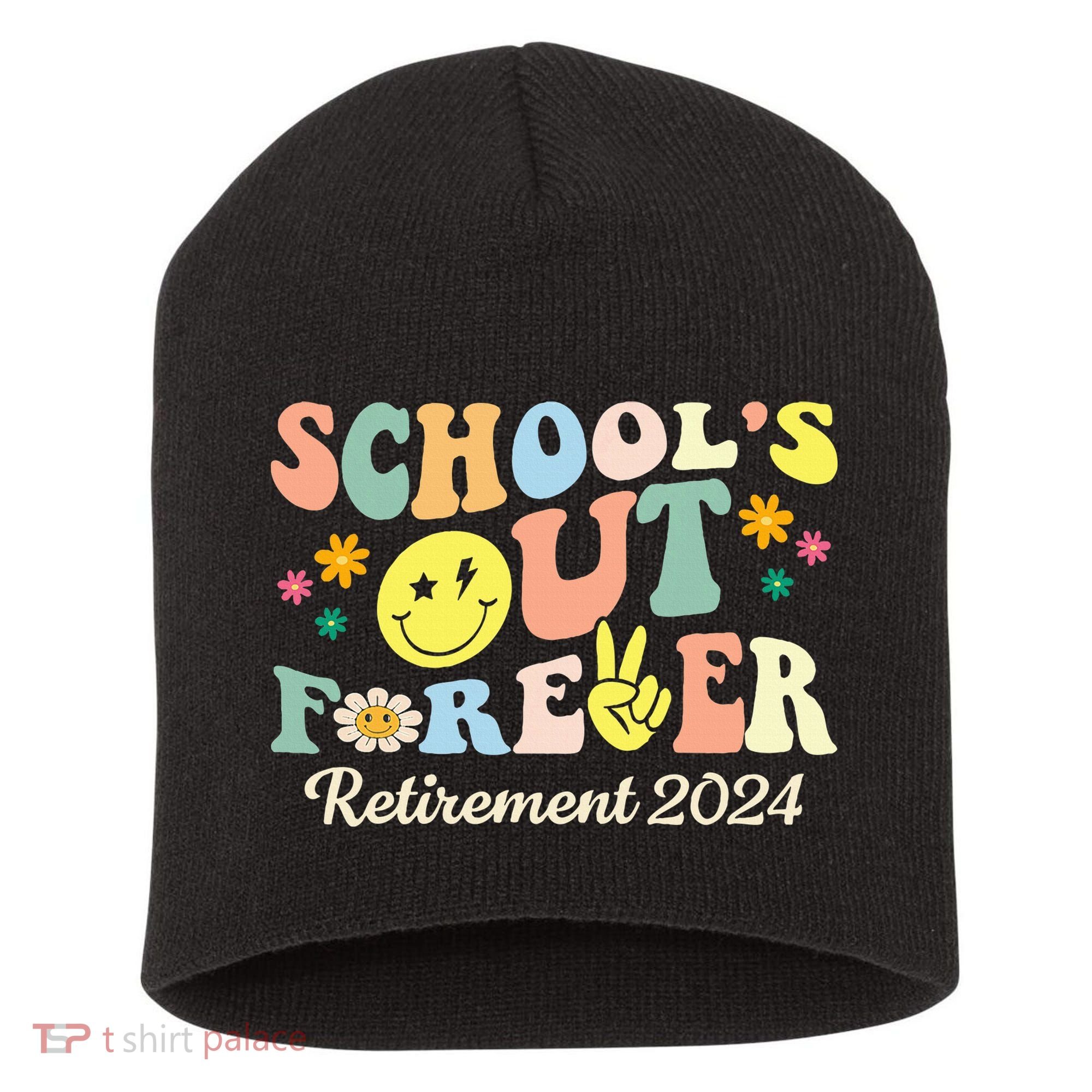 School's Out Forever Gifts Retired Teacher Retirement 2024 Short Acrylic Beanie