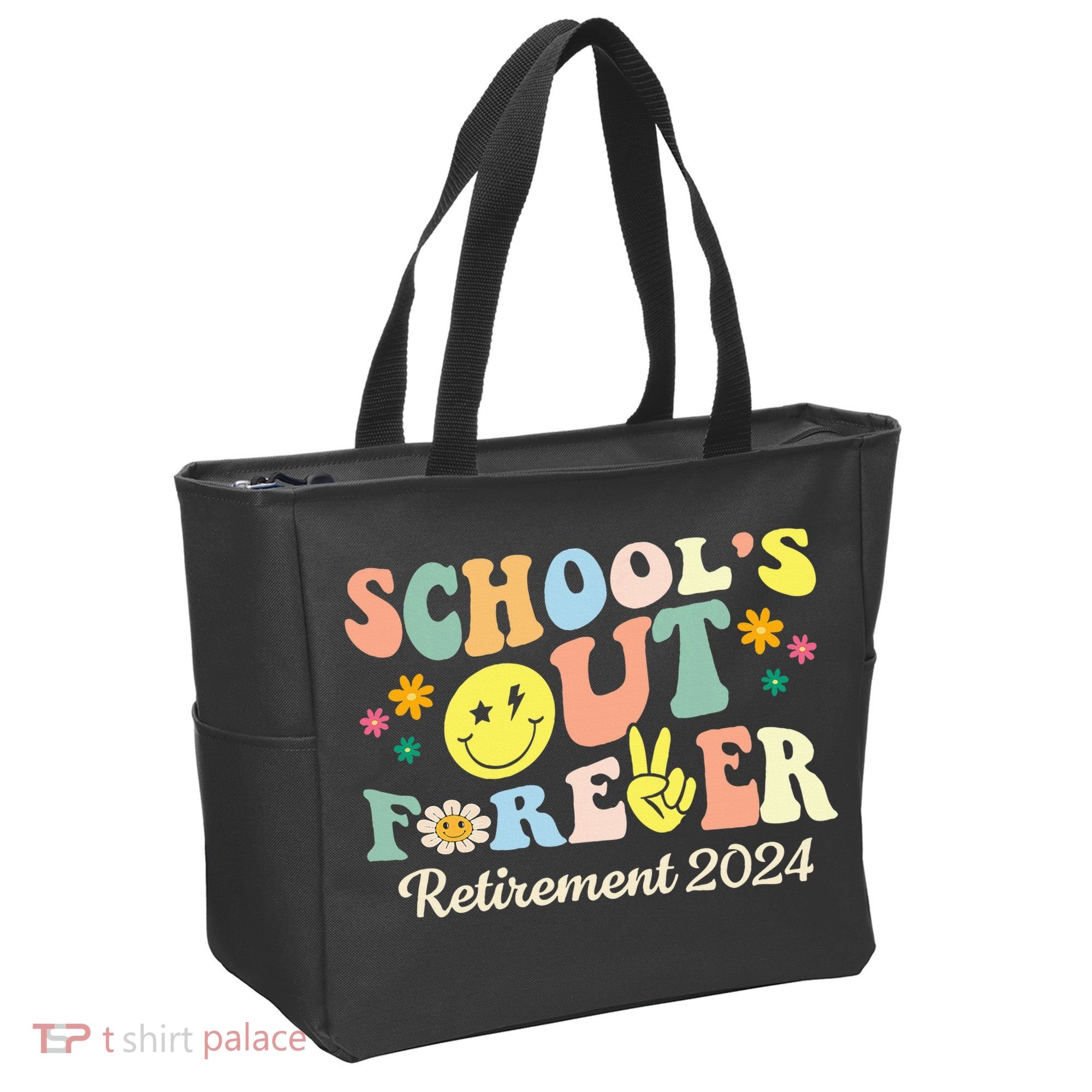 School's Out Forever Gifts Retired Teacher Retirement 2024 Tote Bag