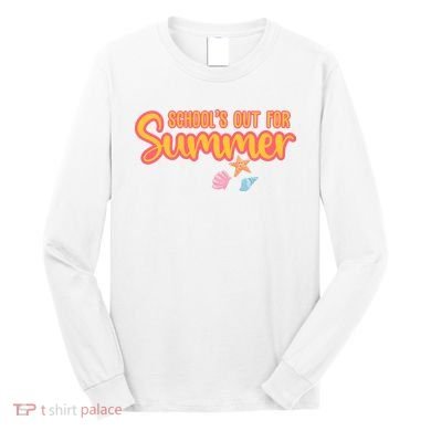 Schools Out For Summer Cute Long Sleeve Shirt