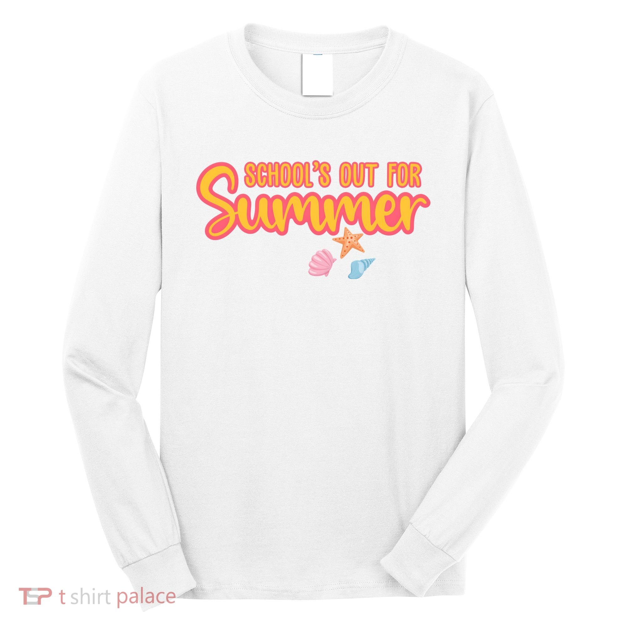 Schools Out For Summer Cute Long Sleeve Shirt