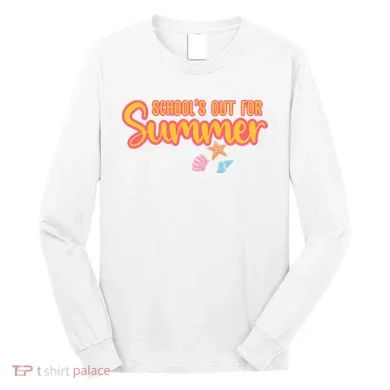 Schools Out For Summer Cute Long Sleeve Shirt