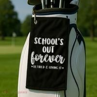 School's Out Forever Retired Teacher Retirement Golf Towel thumb 2