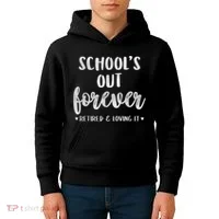 School's Out Forever Retired Teacher Retirement Kids Hoodie thumb 4