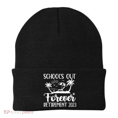 Schools Out Forever Retirement Beanie
