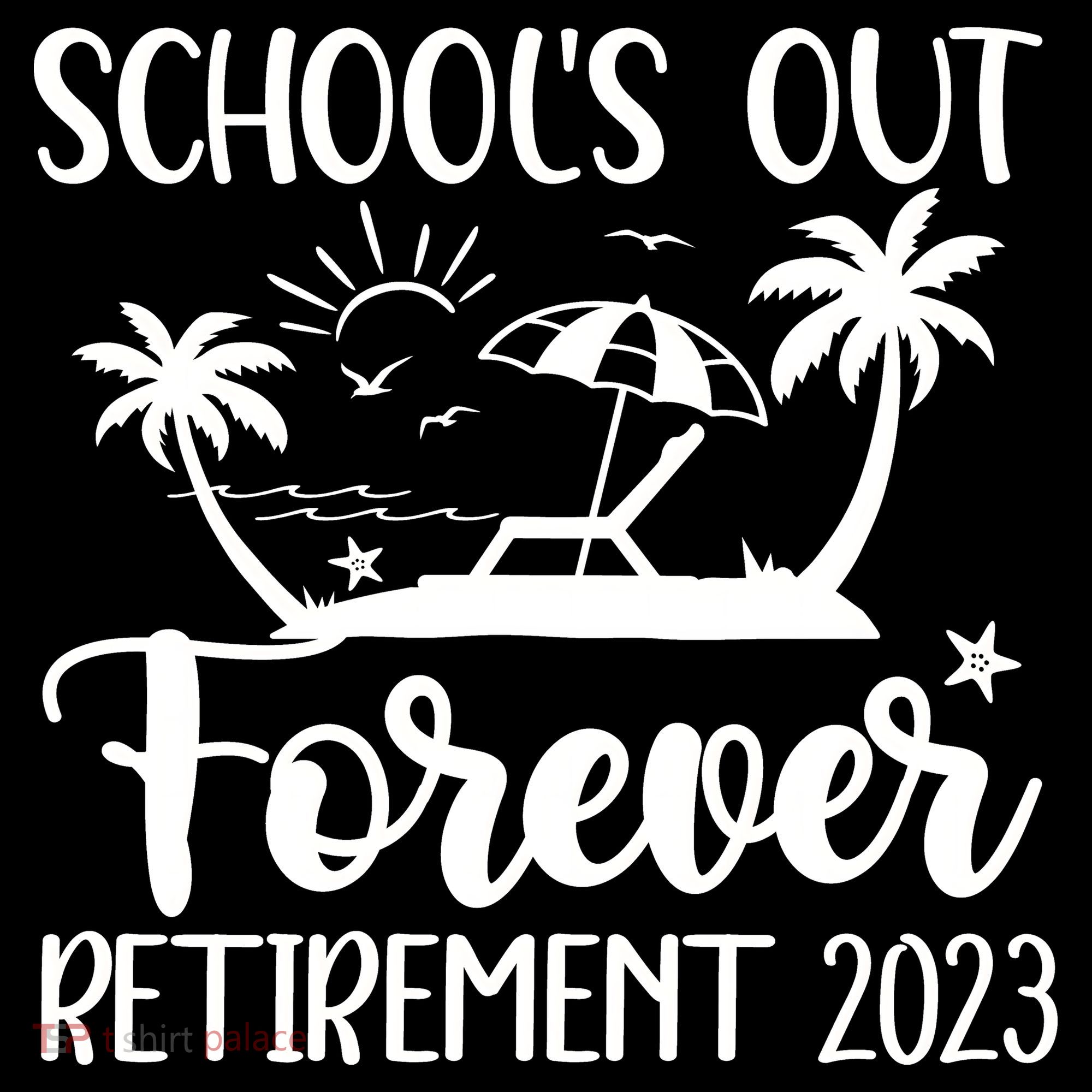 Schools Out Forever Retirement Premium T-Shirt
