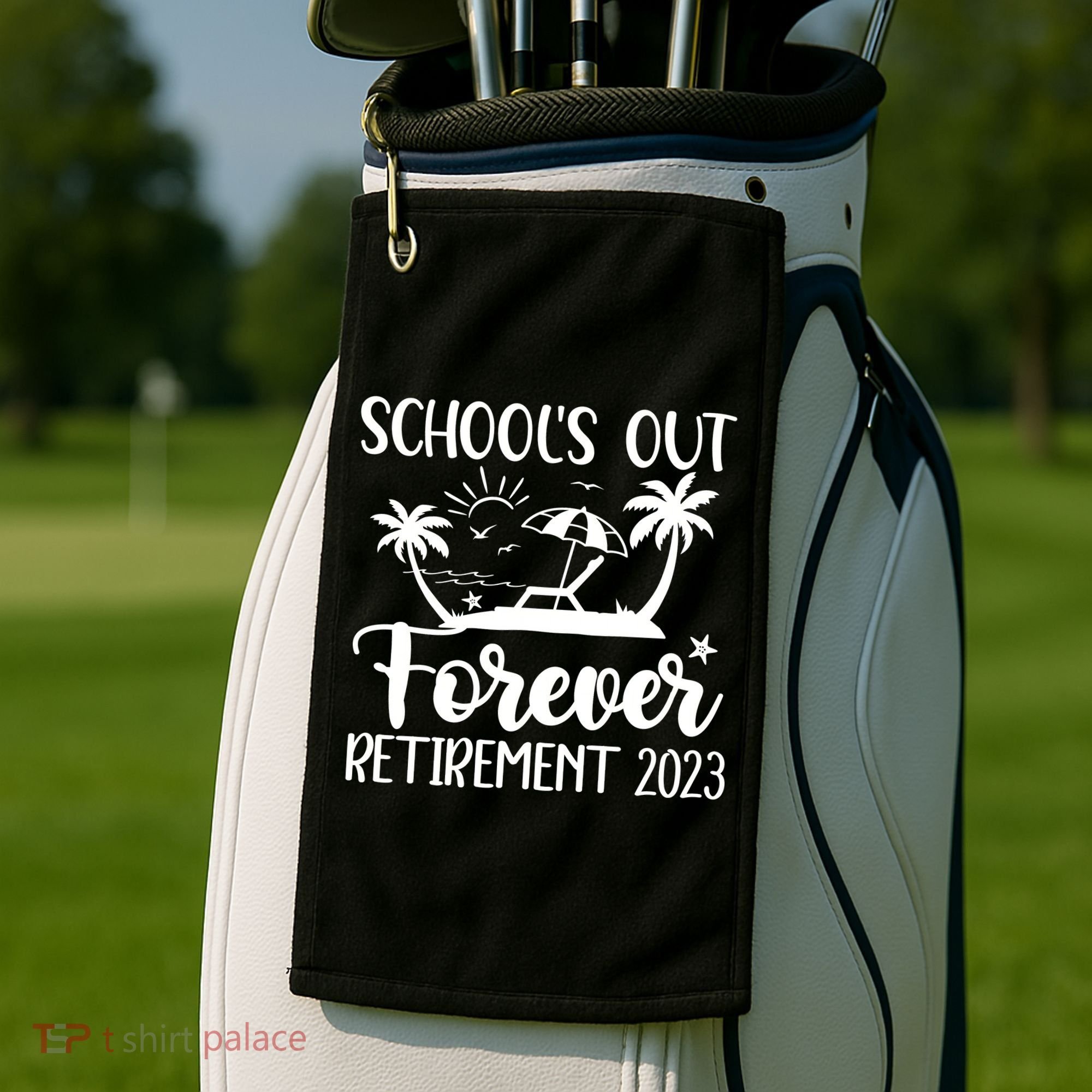 Schools Out Forever Retirement Golf Towel
