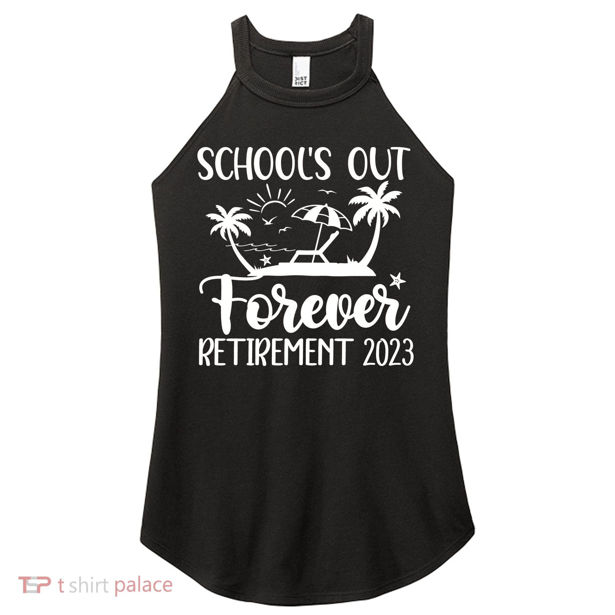 Schools Out Forever Retirement Women's Perfect Tri Rocker Tank