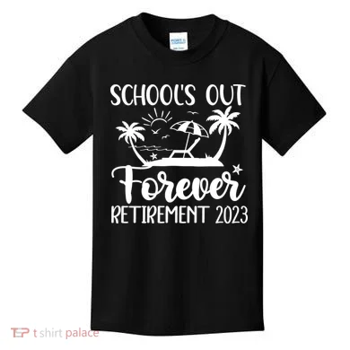 Schools Out Forever Retirement Kids T-Shirt