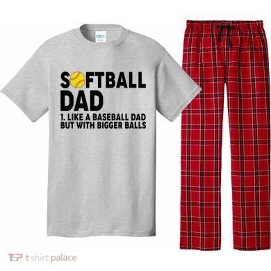Softball Dad Like A Baseball Dad But With Bigger Balls Pajama Set