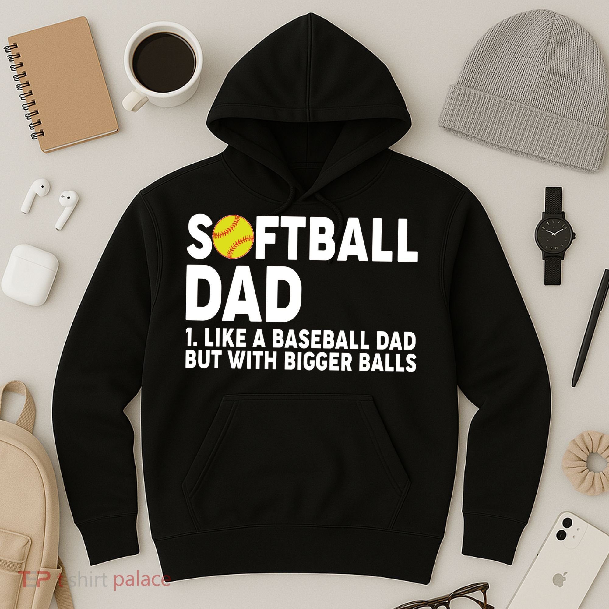 Softball Dad Like A Baseball Dad But With Bigger Balls Hoodie