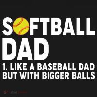 Softball Dad Like A Baseball Dad But With Bigger Balls Polo thumb 3