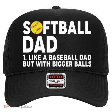 Softball Dad Like A Baseball Dad But With Bigger Balls Hat