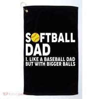 Softball Dad Like A Baseball Dad But With Bigger Balls Golf Towel thumb 0