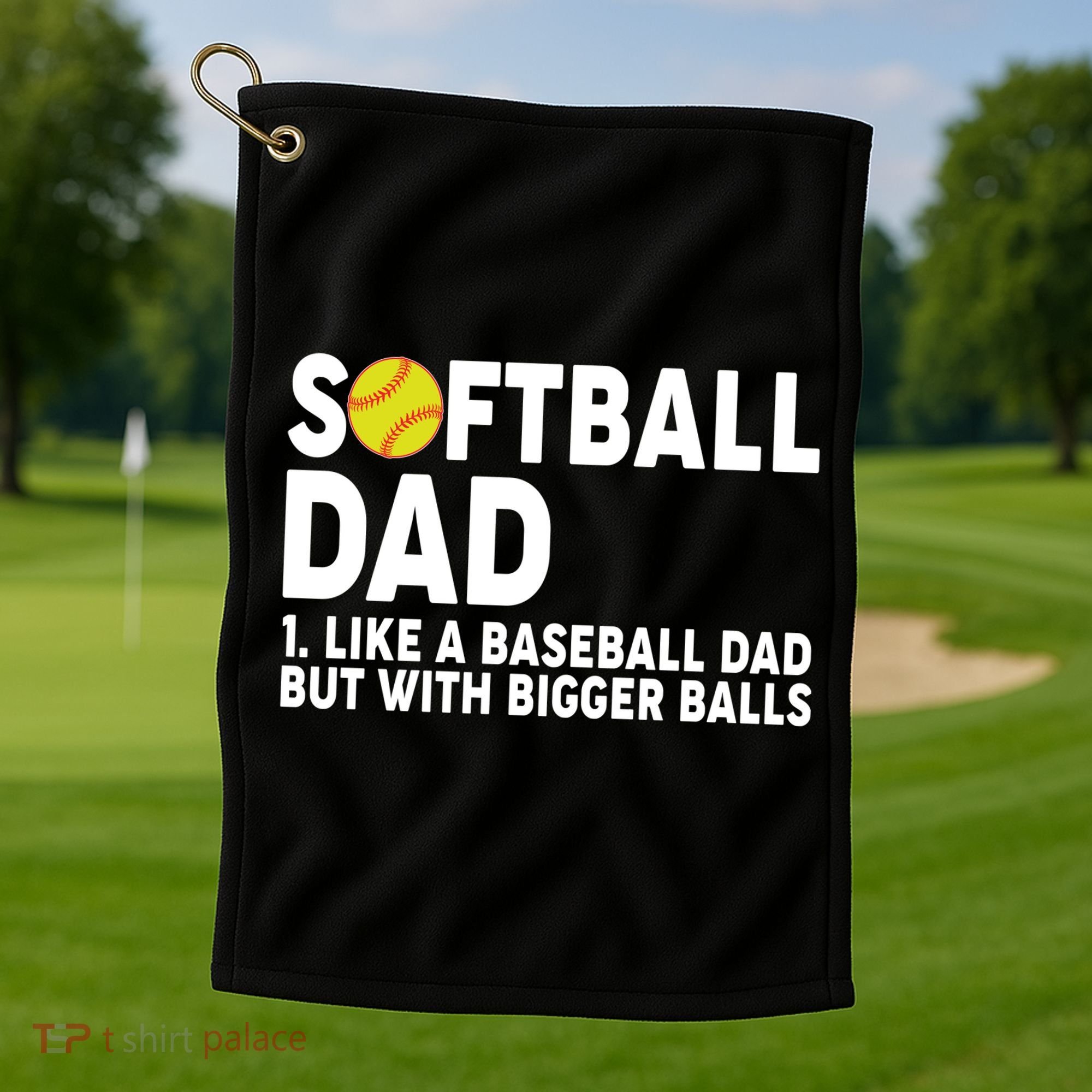 Softball Dad Like A Baseball Dad But With Bigger Balls Golf Towel