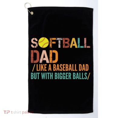 Softball Dad Like A Baseball Dad Vintage Golf Towel
