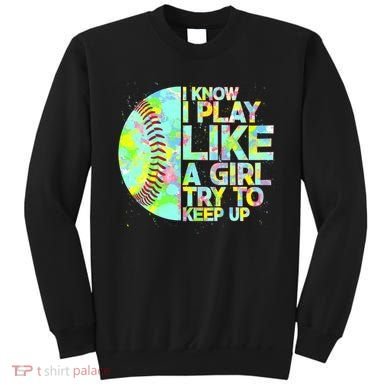 Softball Play Like A Girl Sweatshirt