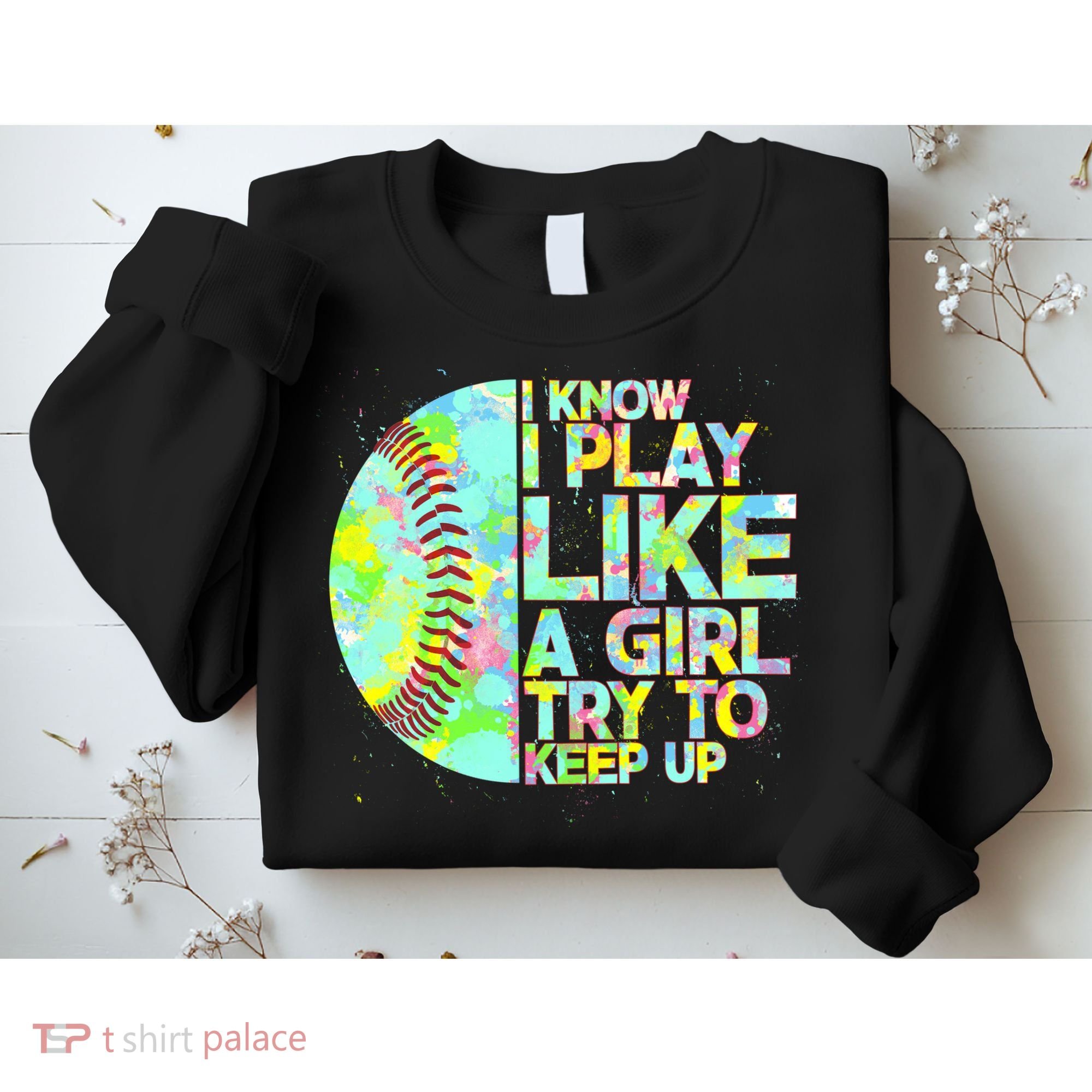Softball Play Like A Girl Sweatshirt