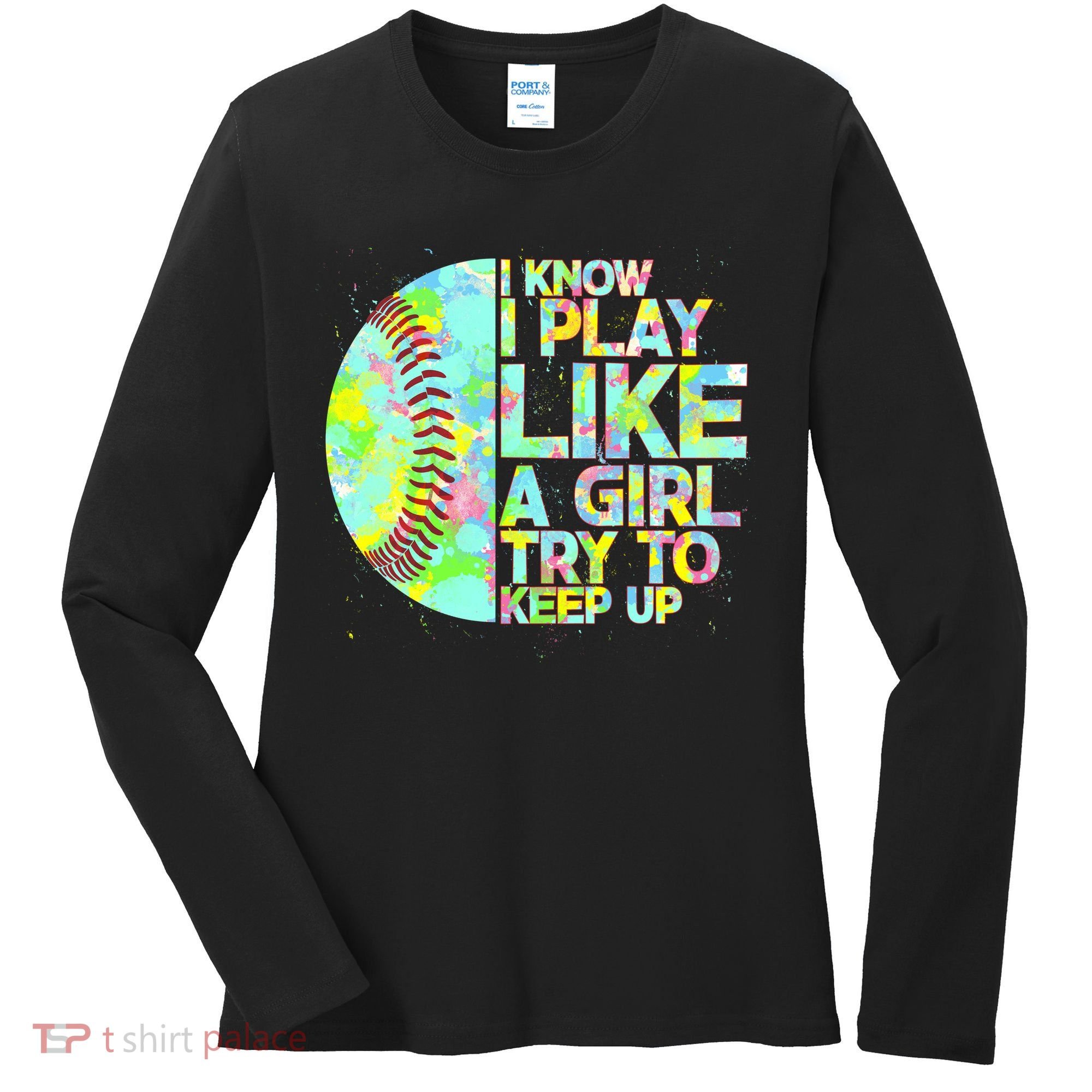 Softball Play Like A Girl Women's Long Sleeve Shirt