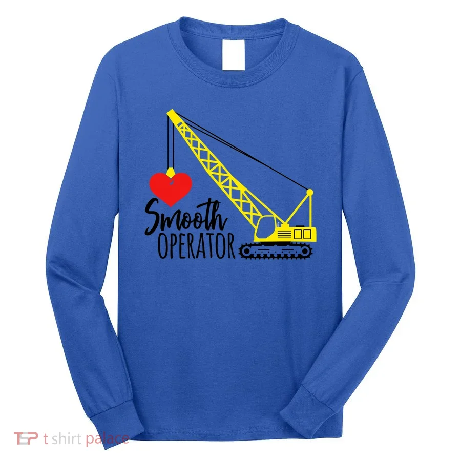 Smooth Operator Gift Tractor Construction Heart Bulldozer Gift Long Sleeve Shirt