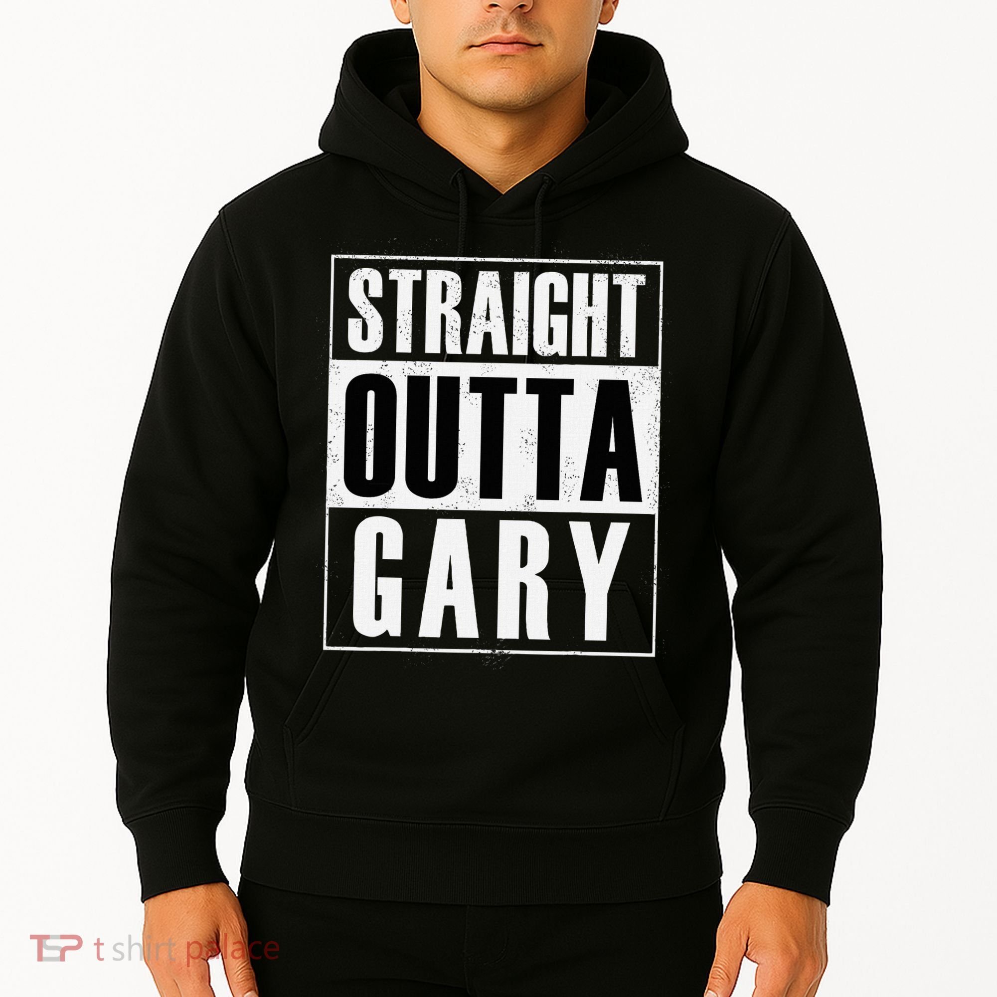 Straight Outta Gary Indiana And In Funny Hoodie