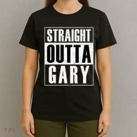 Straight Outta Gary Indiana And In Funny T-Shirt thumb 4