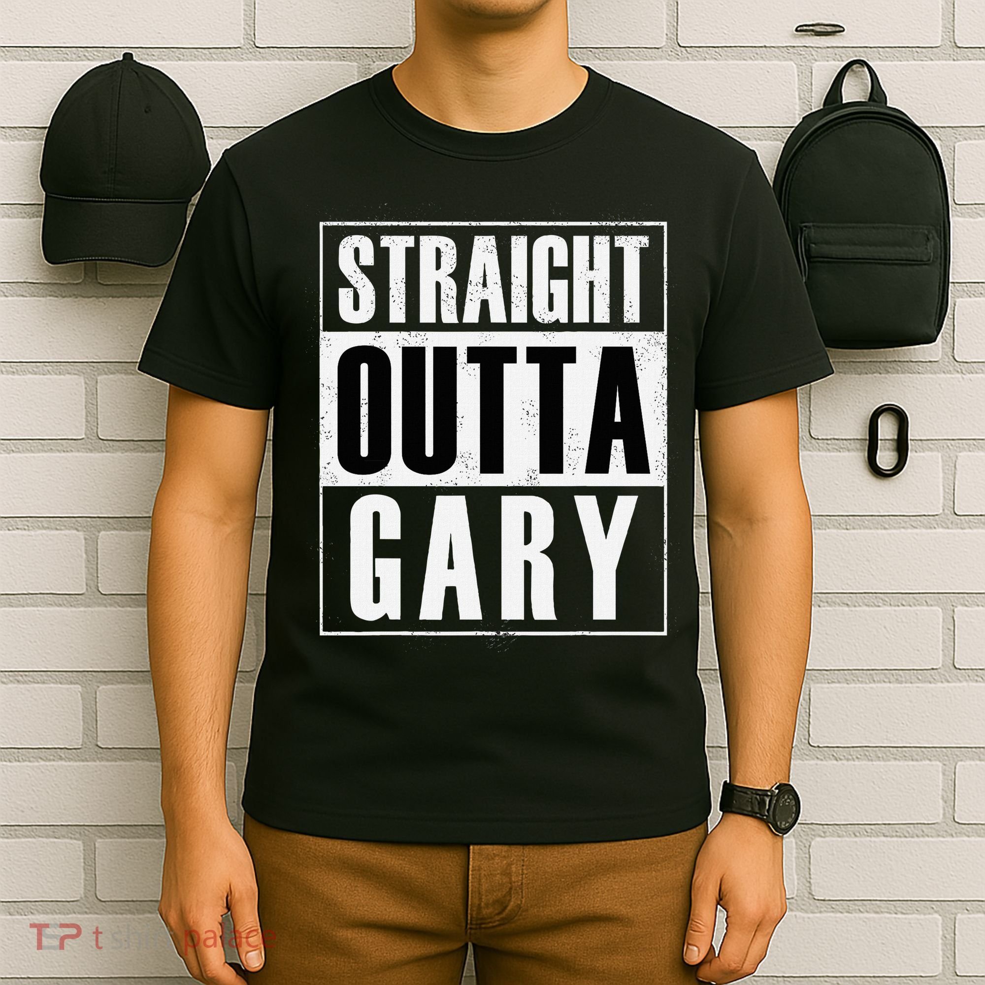 Straight Outta Gary Indiana And In Funny T-Shirt