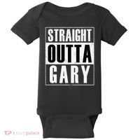 Straight Outta Gary Indiana And In Funny Baby Bodysuit thumb 0