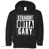 Straight Outta Gary Indiana And In Funny Toddler Hoodie thumb 0