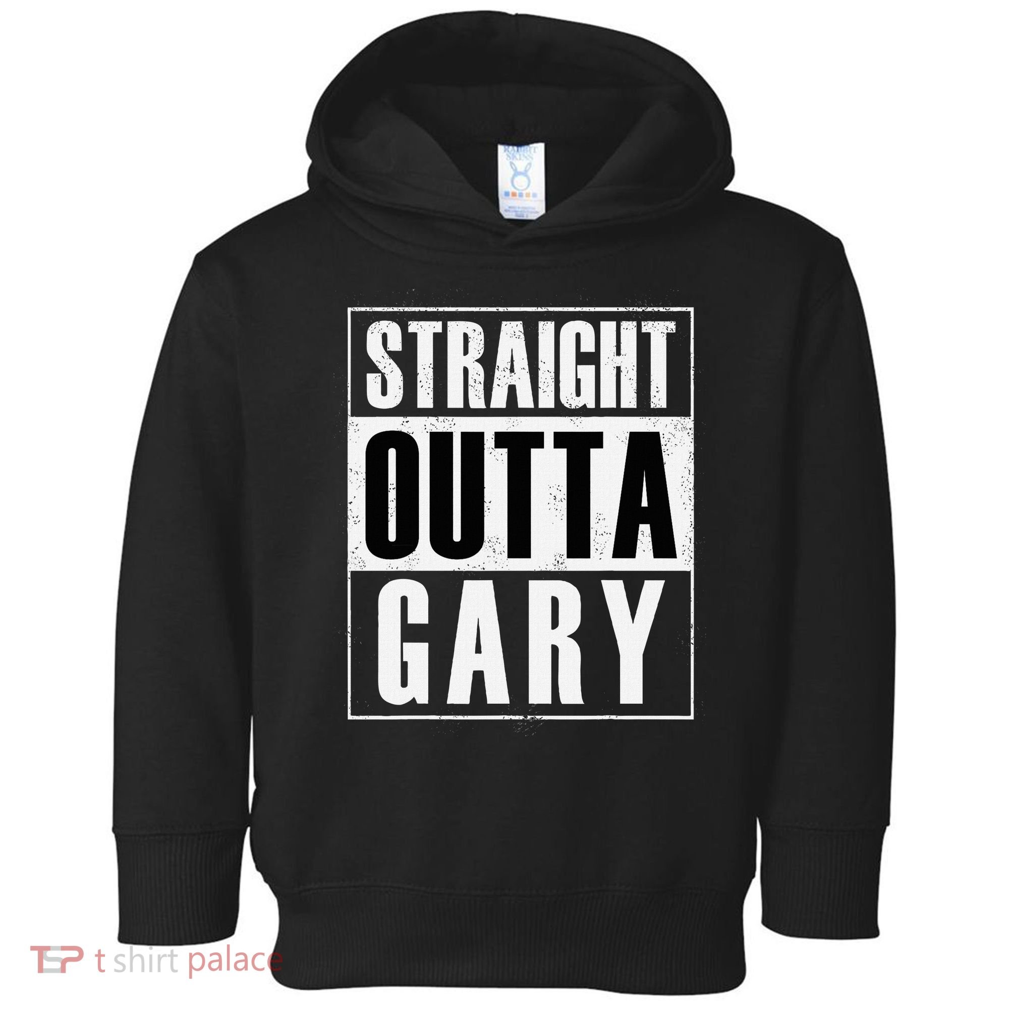 Straight Outta Gary Indiana And In Funny Toddler Hoodie