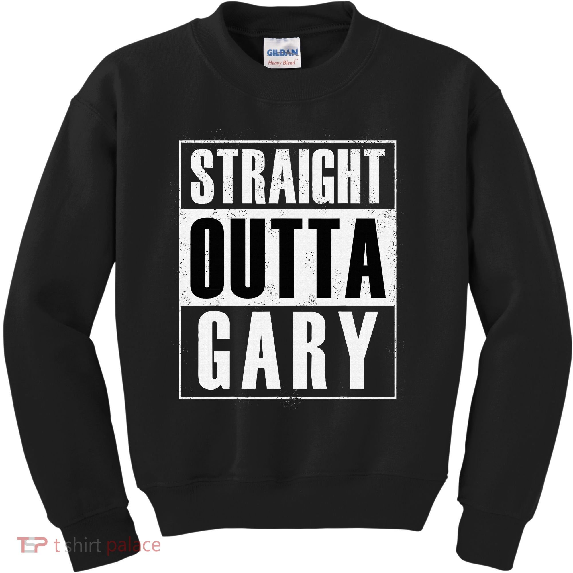 Straight Outta Gary Indiana And In Funny Kids Sweatshirt
