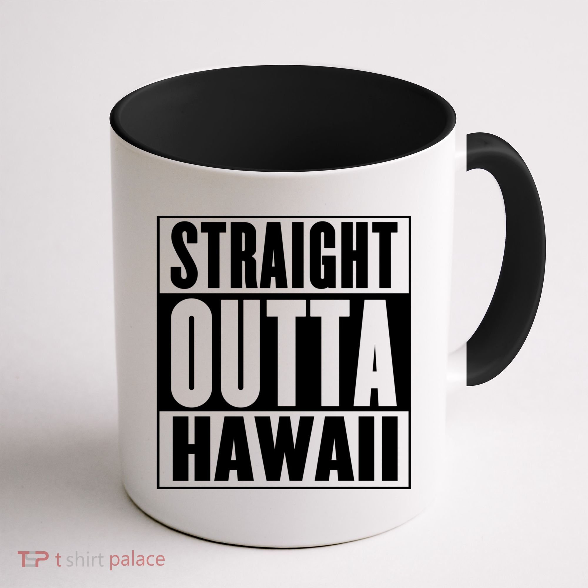 Straight Outta Hawaii Gift Cute Gift Coffee Mug
