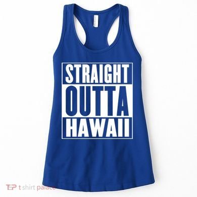 Straight Outta Hawaii Gift Cute Gift Women's Tank Top
