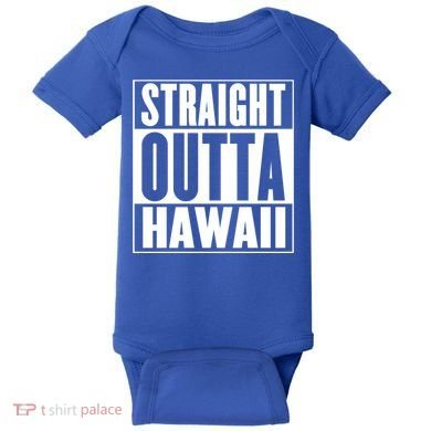 Straight Outta Hawaii Gift Cute Gift Baby Bodysuit