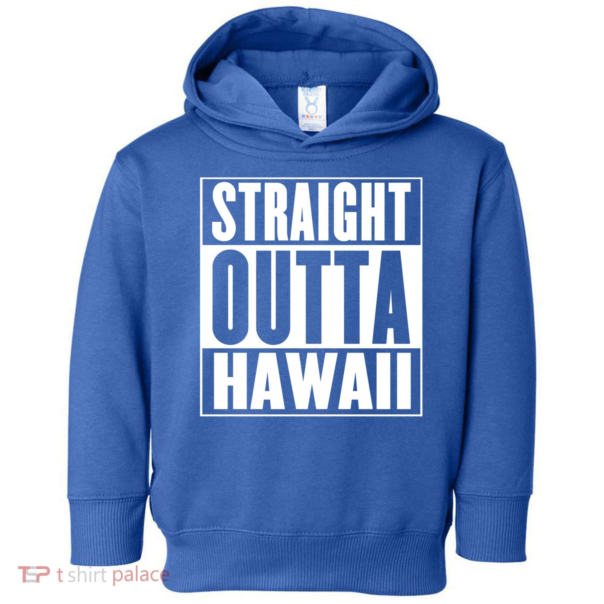 Straight Outta Hawaii Gift Cute Gift Toddler Hoodie