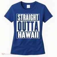 Straight Outta Hawaii Gift Cute Gift Women's T-Shirt thumb 0