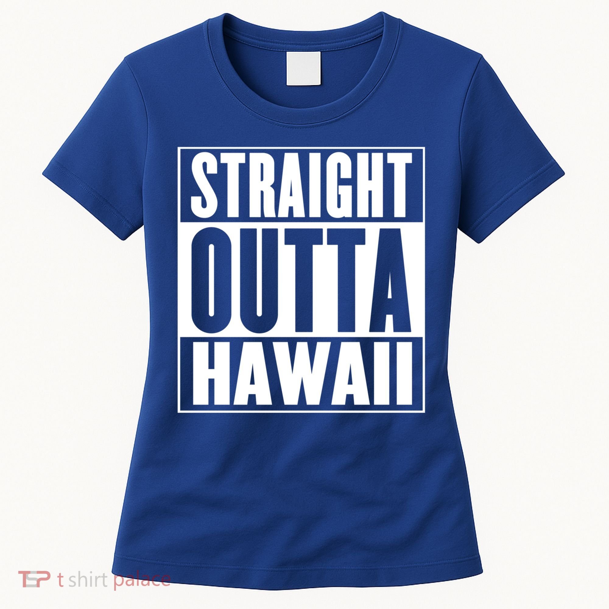 Straight Outta Hawaii Gift Cute Gift Women's T-Shirt