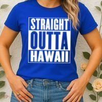 Straight Outta Hawaii Gift Cute Gift Women's T-Shirt thumb 2