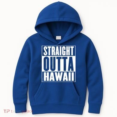 Straight Outta Hawaii Gift Cute Gift Kids Hoodie