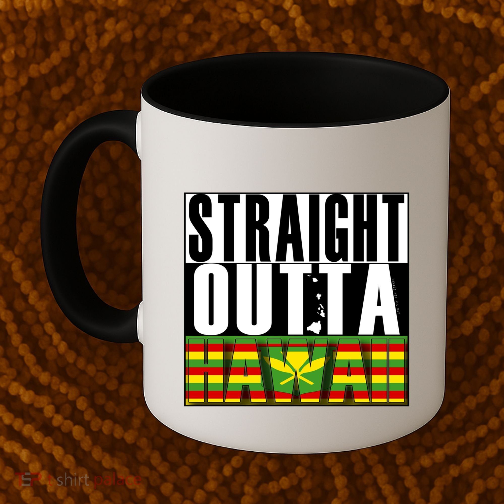 Straight Outta Hawaii Flag By Hawaii Nei All Day Gift Coffee Mug