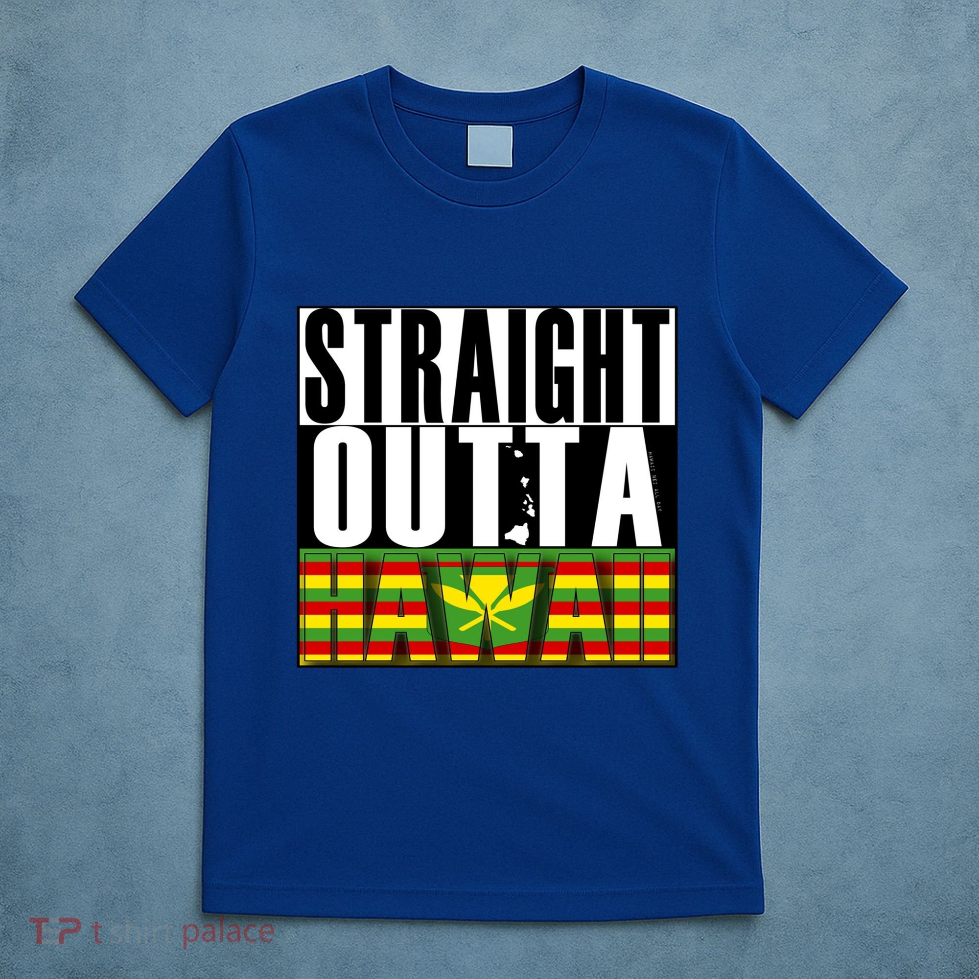 Straight Outta Hawaii Flag By Hawaii Nei All Day Gift T-Shirt